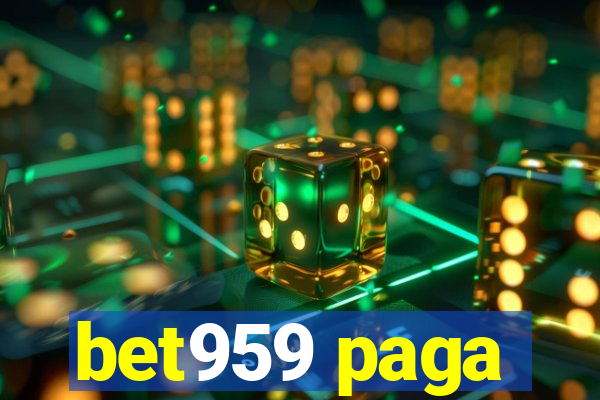 bet959 paga